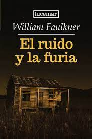 Portada del libro EL RUIDO Y LA FURIA - Compralo en ByAnaCeci.com