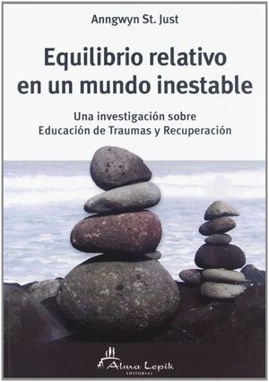Portada del libro *EQUILIBRIO RELATIVO EN UN MUNDO INESTABLE - Compralo en ByAnaCeci.com
