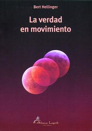 Portada del libro LA VERDAD EN MOVIMIENTO - Compralo en ByAnaCeci.com