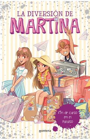 Portada del libro DIVERSION DE MARTINA 4: FIN DE CURSO EN EL PARAISO - Compralo en ByAnaCeci.com