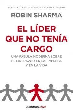 Portada del libro EL LIDER QUE NO TENIA CARGO - Compralo en ByAnaCeci.com