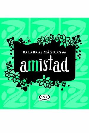 Portada del libro PALABRAS MÁGICAS DE AMISTAD - Compralo en ByAnaCeci.com