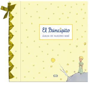 Portada del libro ALBUM DE NUESTRO BEBE: EL PRINCIPITO - Compralo en ByAnaCeci.com