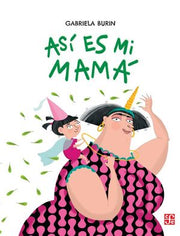 Portada del libro ASÍ ES MI MAMÁ - Compralo en ByAnaCeci.com