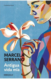 Portada del libro ANTIGUA VIDA MÍA - Compralo en ByAnaCeci.com