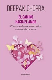 Portada del libro EL CAMINO HACIA EL AMOR - Compralo en ByAnaCeci.com