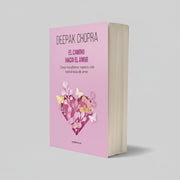 El camino hacia el amor | debolsillo | Deepak Chopra
