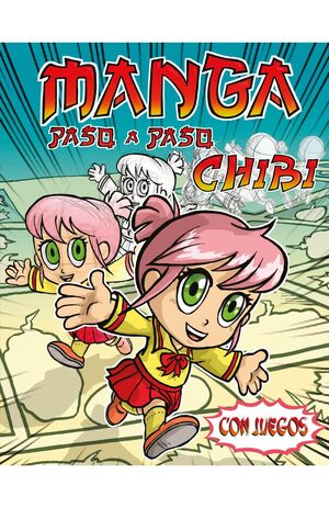 Portada del libro VAMOS A DIBUJAR MANGA CHIBI PASO A PASO - Compralo en ByAnaCeci.com