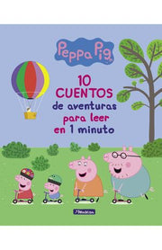 Portada del libro PEPPA PIG. 10 CUENTOS DE AVENTURAS PARA LEER EN 1 MINUTO - Compralo en ByAnaCeci.com