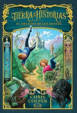 Portada del libro TIERRA DE LAS HISTORIAS 1: EL HECHIZO DE LOS DESEOS - Compralo en ByAnaCeci.com