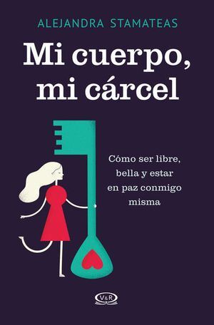 Portada del libro MI CUERPO, MI CARCEL - Compralo en ByAnaCeci.com