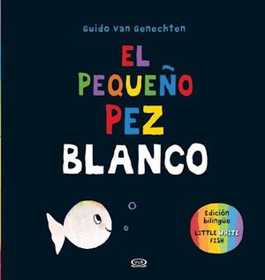 Portada del libro PEQUEÑO PEZ BLANCO - Compralo en ByAnaCeci.com