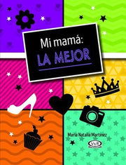 Portada del libro MI MAMÁ: LA MEJOR / PD. (LIBRO + PORTARRETRATO) - Compralo en ByAnaCeci.com