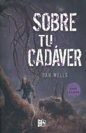 Portada del libro SAGA JOHN CLEAVER 5: SOBRE TU CADÁVER - Compralo en ByAnaCeci.com