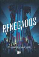 Portada del libro RENEGADOS 1. RENEGADOS - Compralo en ByAnaCeci.com