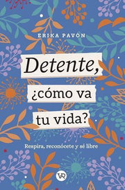 Portada del libro DETENTE, ¿CÓMO VA TU VIDA? - Compralo en ByAnaCeci.com