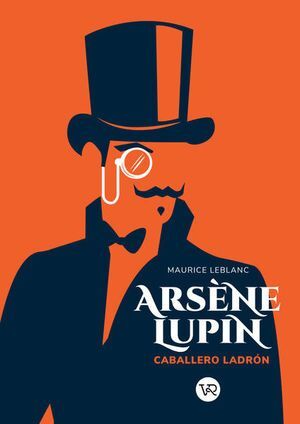 Portada del libro ARSÈNE LUPIN, CABALLERO LADRÓN - Compralo en ByAnaCeci.com