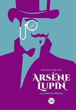 Portada del libro ARSEN LUPIN. LA AGUJA HUECA - Compralo en ByAnaCeci.com