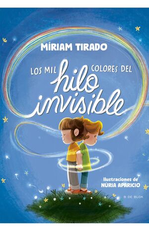 Portada del libro LOS MIL COLORES DEL HILO INVISIBLE - Compralo en ByAnaCeci.com
