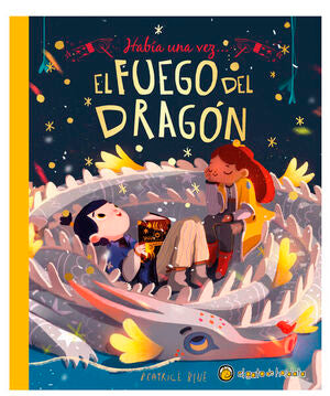 Portada del libro HABÍA UNA VEZ: EL FUEGO DEL DRAGÓN - Compralo en ByAnaCeci.com
