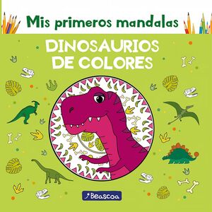 Portada del libro MIS PRIMEROS MANDALAS DINOSAURIOS DE COLORES - Compralo en ByAnaCeci.com