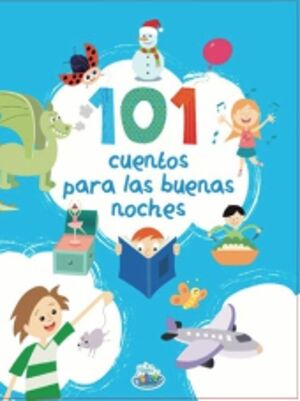 Portada del libro 101 CUENTOS PARA LAS BUENAS NOCHES - Compralo en ByAnaCeci.com