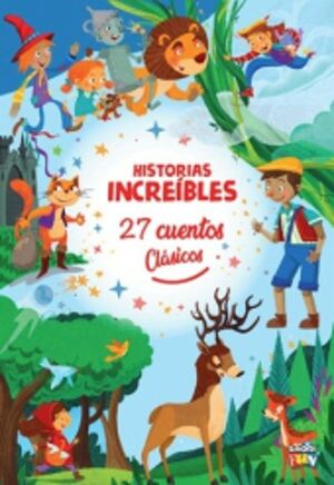 Portada del libro HISTORIAS INCREIBLES-27 CUENTOS CLASICOS - Compralo en ByAnaCeci.com
