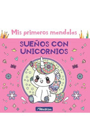 Portada del libro MIS PRIMEROS MANDALAS SUEÑOS CON UNICORNIOS - Compralo en ByAnaCeci.com