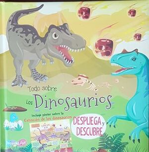 Portada del libro TODO SOBRE LOS DINOSAURIOS: DESPLIEGA Y DESCUBRE  BFLAT5489 - Compralo en ByAnaCeci.com