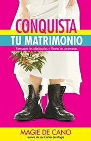 Portada del libro CONQUISTA TU MATRIMONIO - Compralo en ByAnaCeci.com