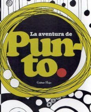 Portada del libro LA AVENTURA DE PUNTO - Compralo en ByAnaCeci.com