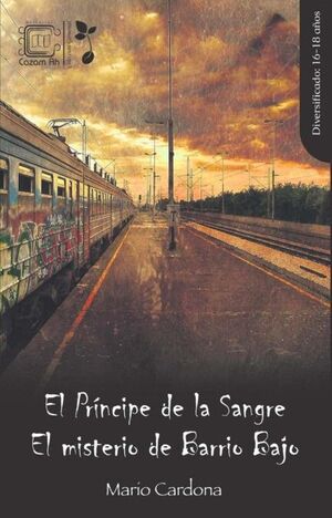 Portada del libro EL PRÍNCIPE DE LA SANGRE / EL MISTERIO DE BARRIO BAJO - Compralo en ByAnaCeci.com