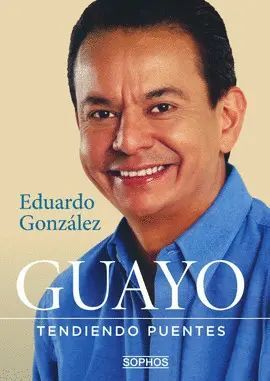 Portada del libro GUAYO. TENDIENDO PUENTES - Compralo en ByAnaCeci.com