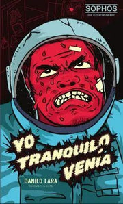 Portada del libro YO TRANQUILO VENIA - Compralo en ByAnaCeci.com