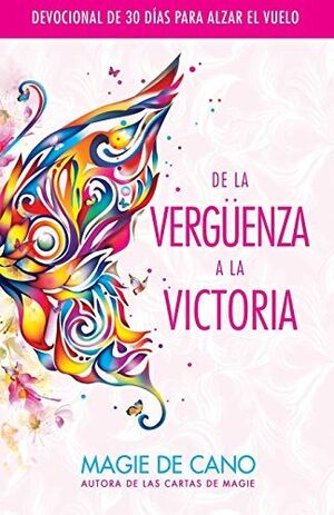 Portada del libro DE LA VERGÜENZA A LA VICTORIA - Compralo en ByAnaCeci.com