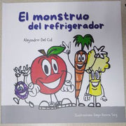 Portada del libro EL MONSTRUO DEL REFRIGERADOR - Compralo en ByAnaCeci.com