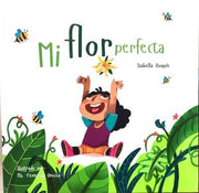 Portada del libro MI FLOR PERFECTA - Compralo en ByAnaCeci.com