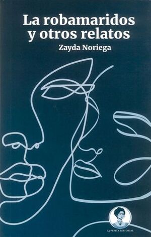 Portada del libro LA ROBAMARIDOS Y OTROS RELATOS - Compralo en ByAnaCeci.com