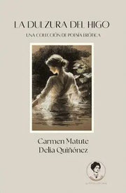 Portada del libro LA DULZURA DEL HIGO - Compralo en ByAnaCeci.com