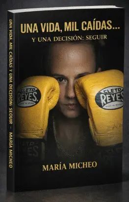 Portada del libro UNA VIDA, MIL CAÍDAS Y UNA DECISIÓN, SEGUIR - Compralo en ByAnaCeci.com