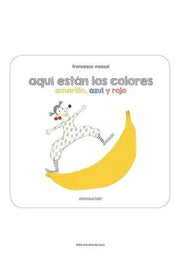Portada del libro AQUI ESTAN LOS COLORES PRIMARIOS - Compralo en ByAnaCeci.com