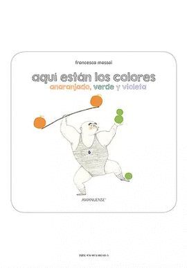 Portada del libro AQUÍ ESTÁN LOS COLORES SECUNDARIOS - Compralo en ByAnaCeci.com