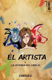 Portada del libro EL ARTISTA Y LA LEYENDA DEL CADEJO - Compralo en ByAnaCeci.com