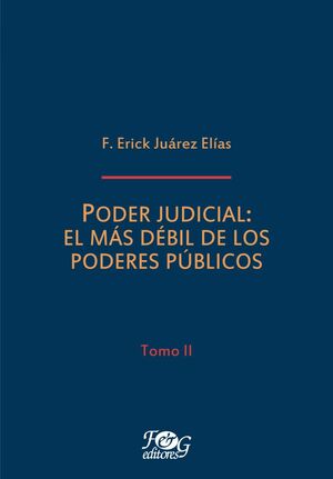 Portada del libro PODER JUDICIAL: EL MÁS DÉBIL DE LOS PODERES PÚBLICOS - TOMO II - Compralo en ByAnaCeci.com