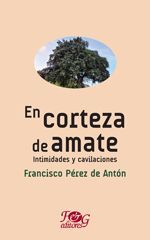 Portada del libro EN CORTEZA DE AMATE - Compralo en ByAnaCeci.com
