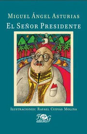 Portada del libro EL SEÑOR PRESIDENTE (ILUSTRADA) - Compralo en ByAnaCeci.com