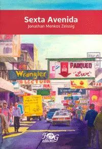 Portada del libro SEXTA AVENIDA - Compralo en ByAnaCeci.com