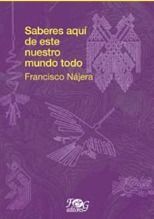 Portada del libro SABERES AQUÍ DE ESTE NUESTRO MUNDO TODO - Compralo en ByAnaCeci.com