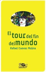 Portada del libro EL TOUR DEL FIN DEL MUNDO - Compralo en ByAnaCeci.com
