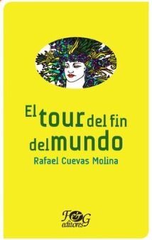 Portada del libro EL TOUR DEL FIN DEL MUNDO - Compralo en ByAnaCeci.com
